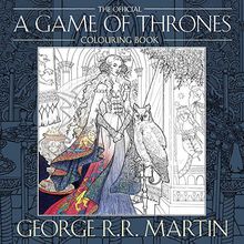 The Official A Game of Thrones Colouring Book von Martin, George R. R. | Buch | Zustand sehr gut
