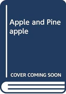 Apple and Pineapple