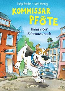 Kommissar Pfote 1 - Immer der Schnauze nach: Polizei-Buch für Erstleser ab 6 Jahre