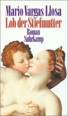 Lob der Stiefmutter: Roman