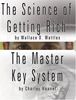 The Science of Getting Rich by Wallace D. Wattles AND The Master Key System by Charles Haanel