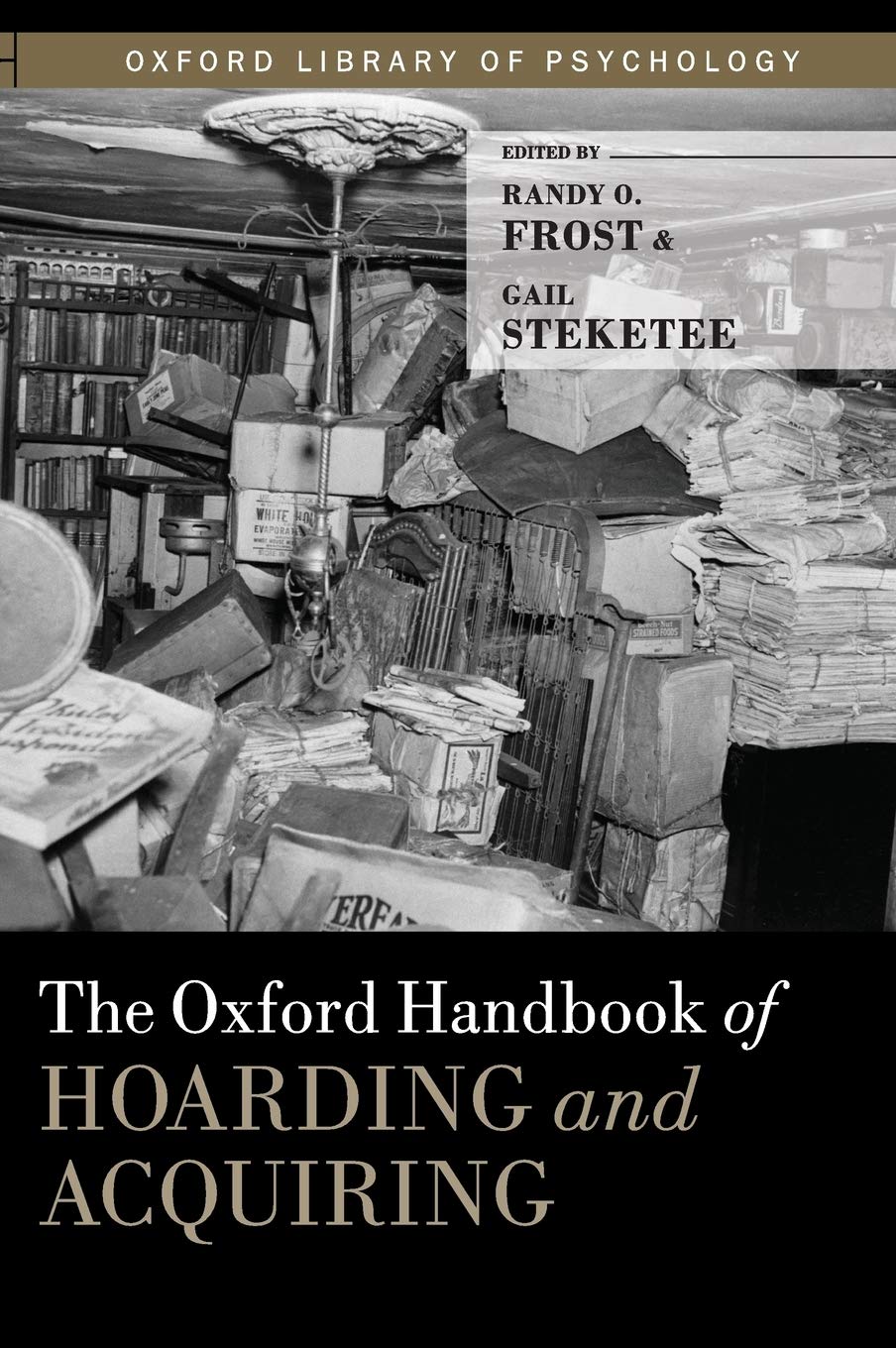 Oxford Handbook of Hoarding and Acquiring (Oxford Library of Psychology)