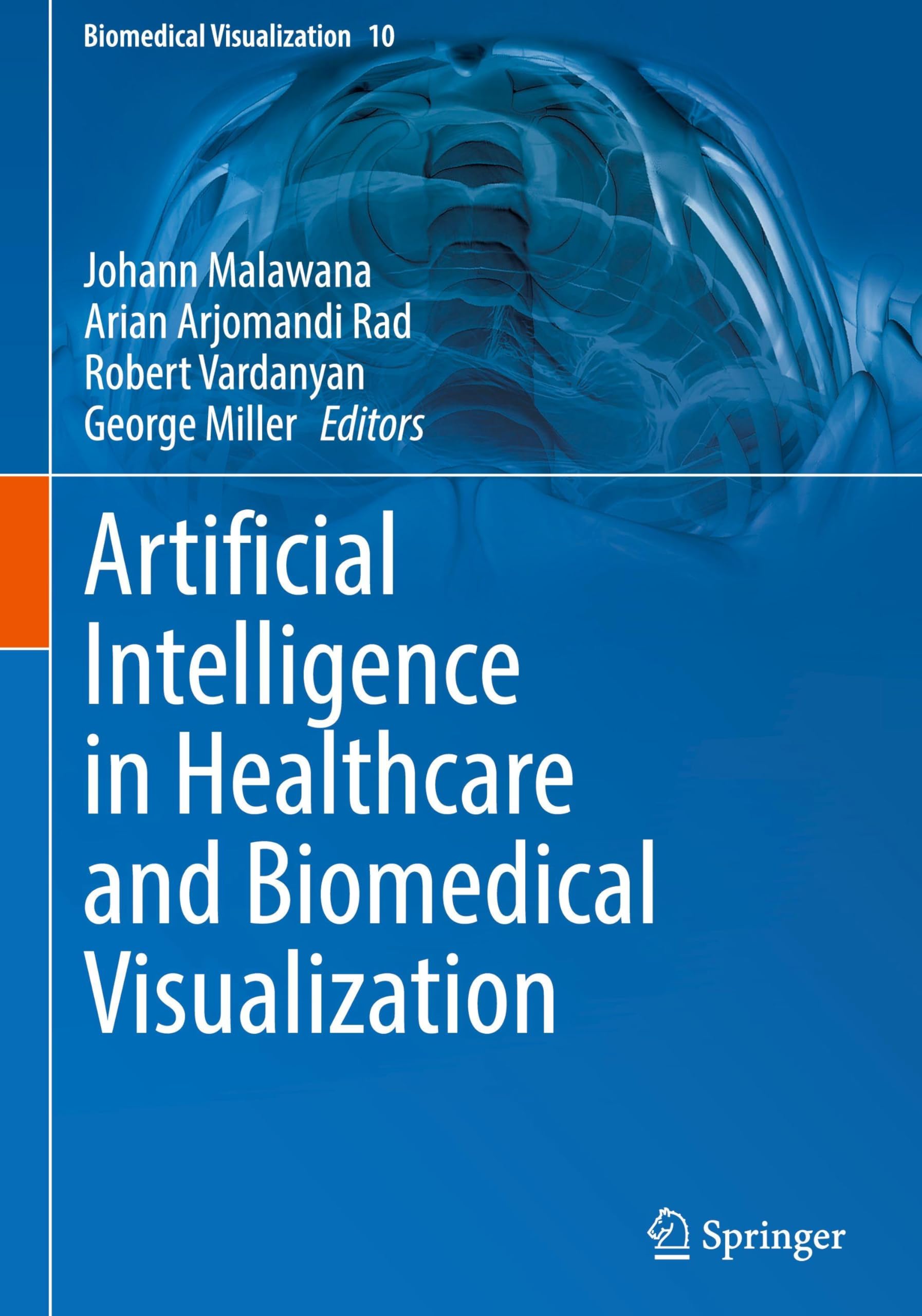 Artificial Intelligence in Healthcare and Biomedical Visualization (Biomedical Visualization, 10)