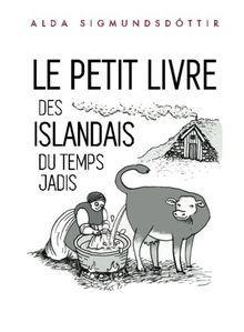Le Petit Livre des Islandais du Temps Jadis