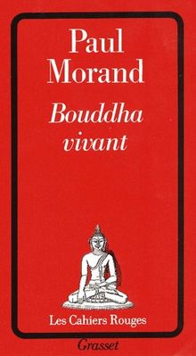 Bouddha vivant : chronique du XXe siècle