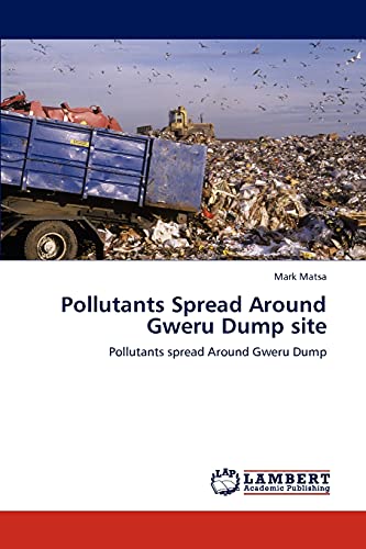 Pollutants Spread Around Gweru Dump site: Pollutants spread Around Gweru Dump