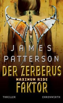 Maximum Ride, Bd. 2 - Der Zerberus-Faktor: Thriller