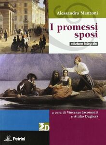 I promessi sposi. Ediz. integrale. Per le Scuole superiori