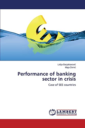 Performance of banking sector in crisis: Case of SEE countries