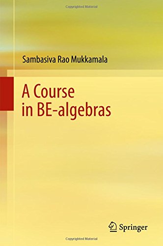 A Course in BE-algebras