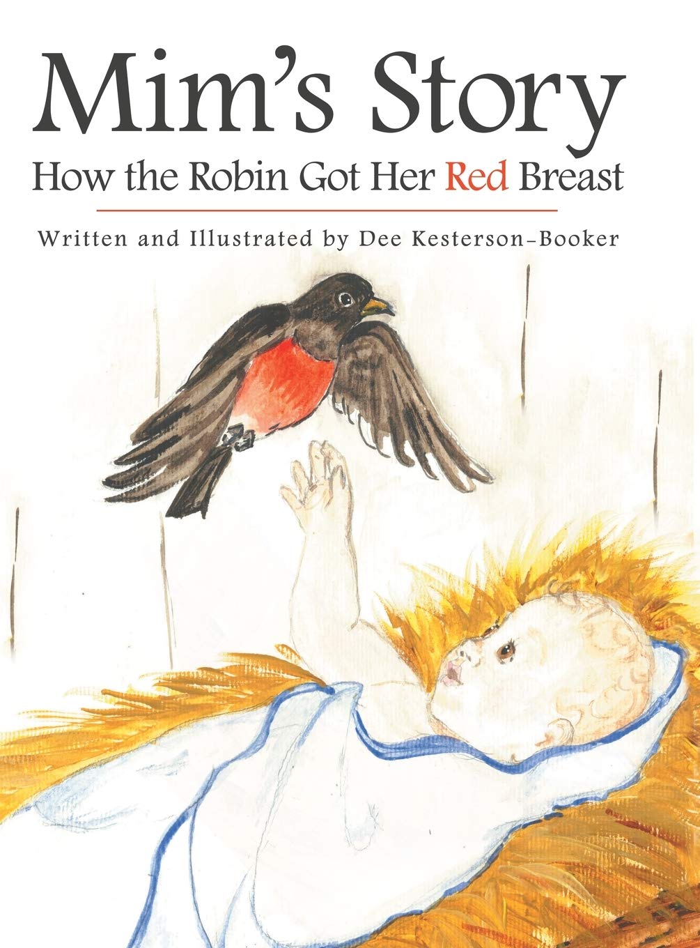 Mim's Story: How the Robin Got Her Red Breast