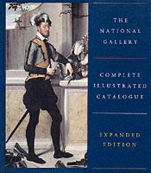 The National Gallery Complete Illustrated Catalogue (National Gallery London)