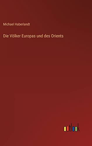 Die Völker Europas und des Orients