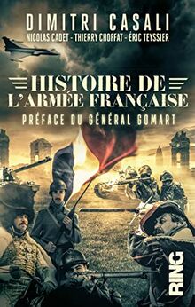 Histoire de l'armée française : de la guerre de Cent Ans à nos jours