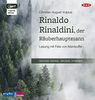 Rinaldo Rinaldini, der Räuberhauptmann: Lesung mit Felix von Manteuffel (1 mp3-CD)