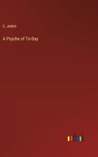 A Psyche of To-Day
