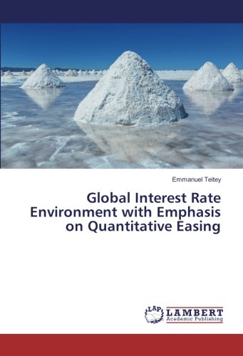 Global Interest Rate Environment with Emphasis on Quantitative Easing