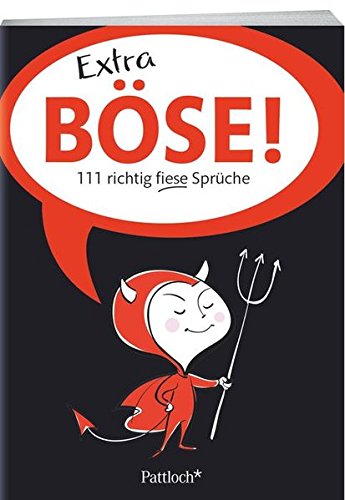 Extra Böse! 111 richtig fiese Sprüche de unbekannt