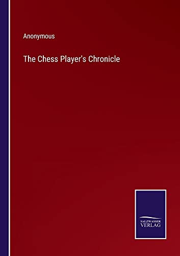 The Chess Player's Chronicle
