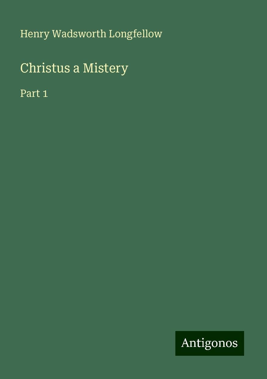 Christus a Mistery: Part 1