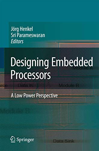Designing Embedded Processors: A Low Power Perspective