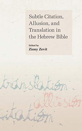 Subtle Citation, Allusion, and Translation in the Hebrew Bible