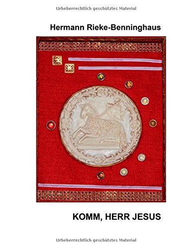 Komm, Herr Jesus: Lesungen aus der Offenbarung des Johannes