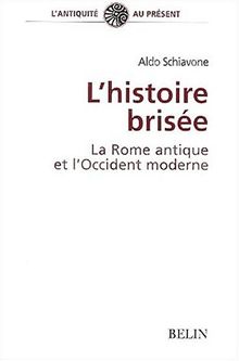 L'histoire brisée : la Rome antique et l'Occident moderne