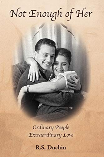 Not Enough of Her: Ordinary People Extraordinary Love