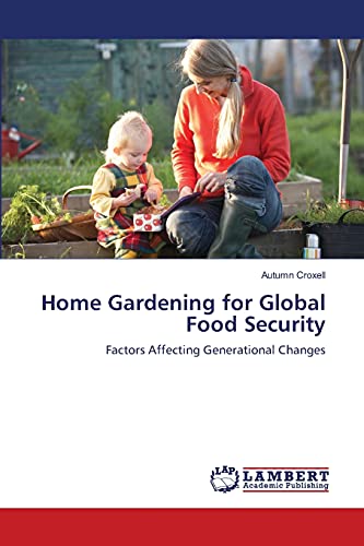 Home Gardening for Global Food Security: Factors Affecting Generational Changes