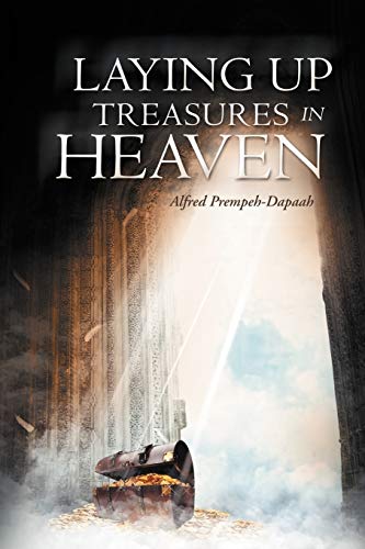 Laying Up Treasures In Heaven