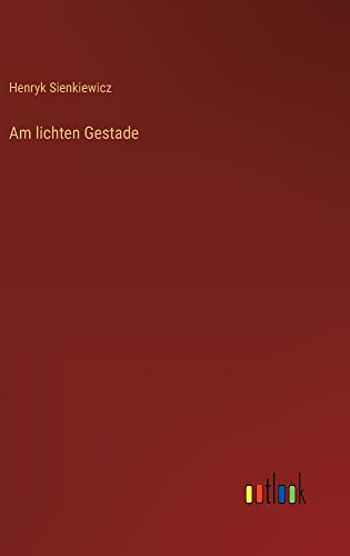 Am lichten Gestade