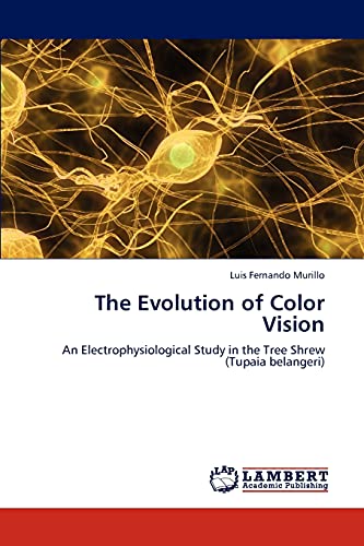 The Evolution of Color Vision: An Electrophysiological Study in the Tree Shrew (Tupaia belangeri)