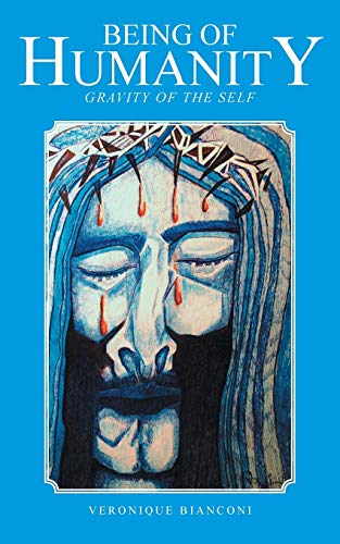 Being of Humanity: Gravity of the Self