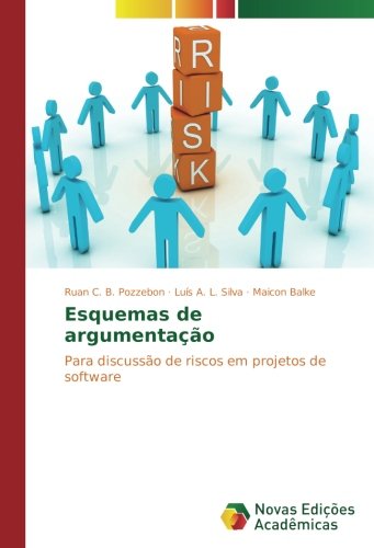 Esquemas de argumentação: Para discussão de riscos em projetos de software