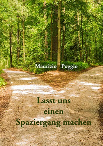 Lasst uns einen Spaziergang machen: Kurzgeschichten