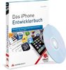 Das iPhone-Entwicklerbuch - eBook auf CD-ROM - Rezepte für Anwendungsprogrammierung mit dem iPhone SDK (AW eBooks)