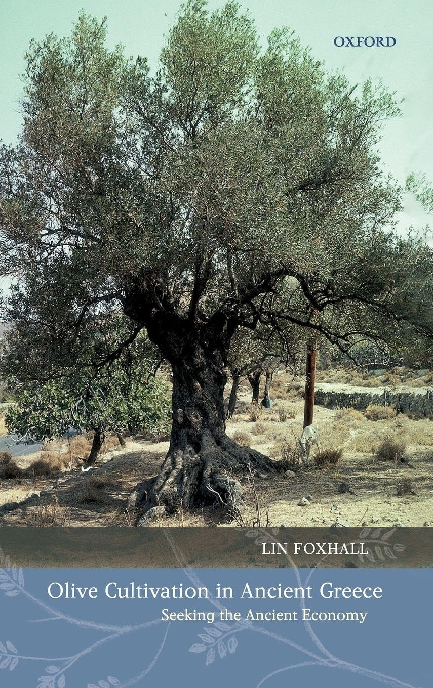 Olive Cultivation in Ancient Greece: Seeking the Ancient Economy