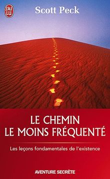Le chemin le moins fréquenté : apprendre à vivre avec la vie