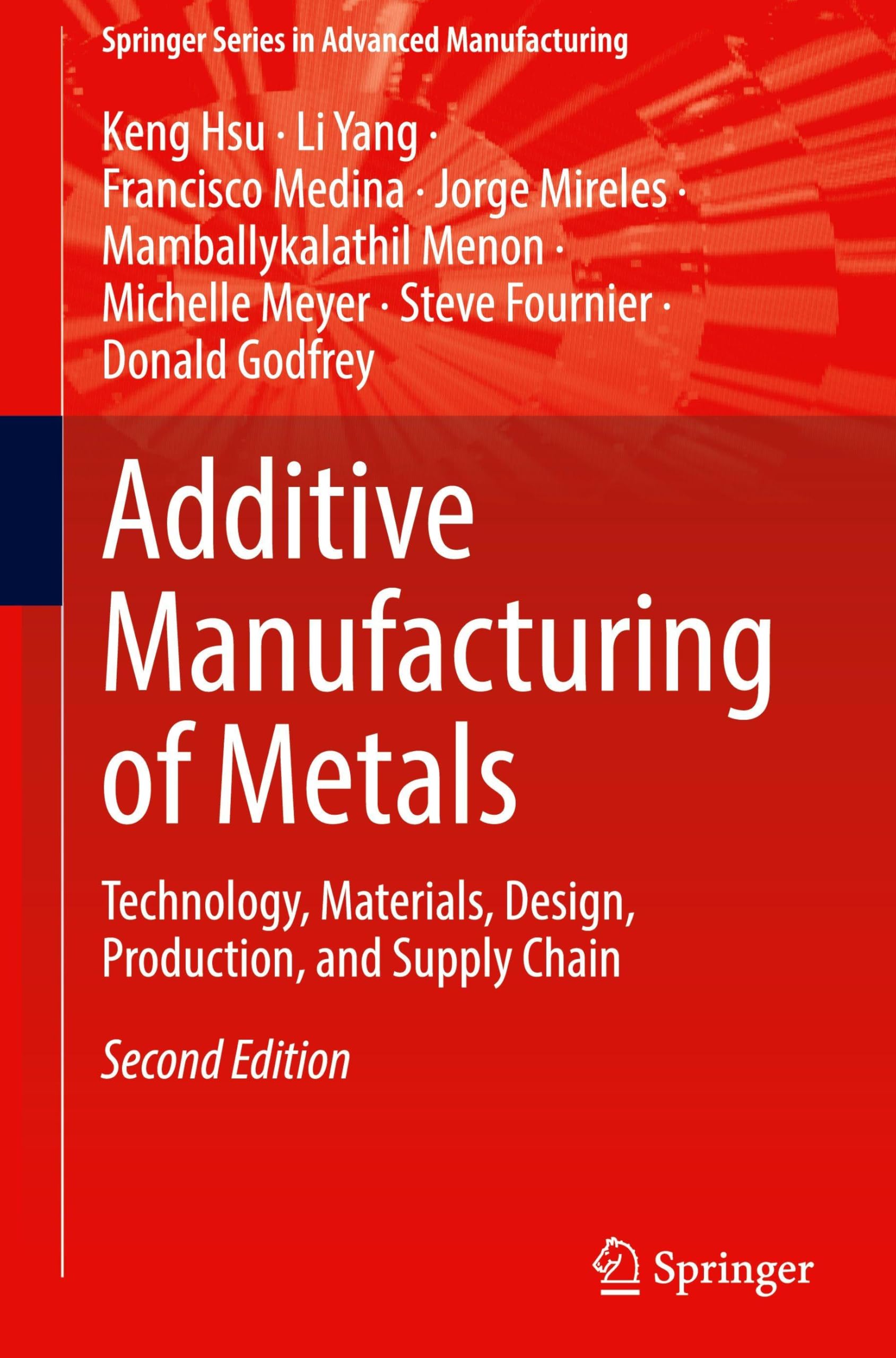 Additive Manufacturing of Metals