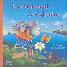 La promenade de Valentin : des découpes et des surprises !