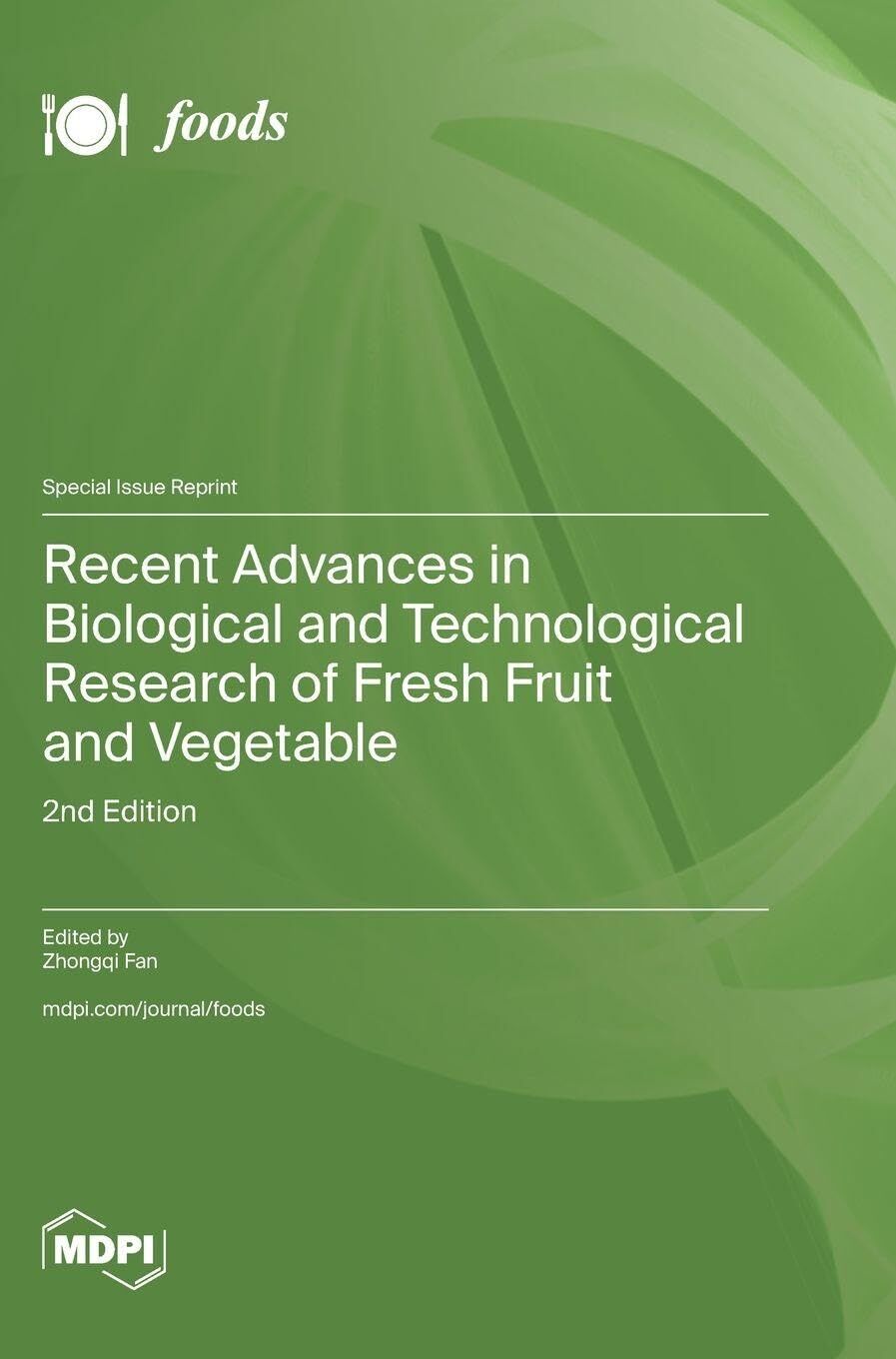 Recent Advances in Biological and Technological Research of Fresh Fruit and Vegetable