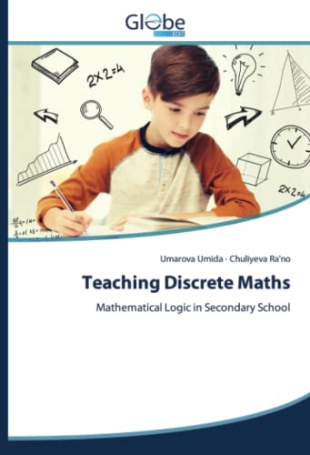 Teaching Discrete Maths: Mathematical Logic in Secondary School