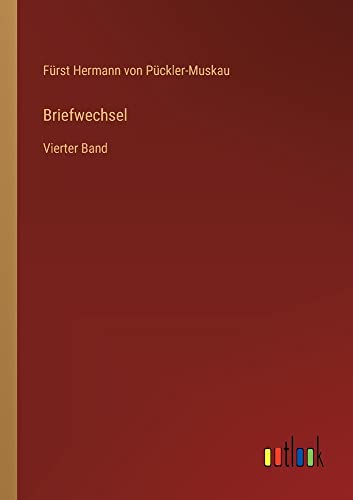 Briefwechsel: Vierter Band