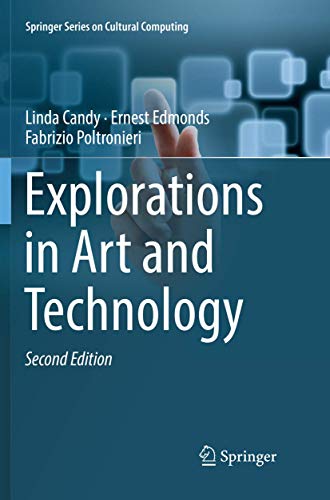 Explorations in Art and Technology (Springer Series on Cultural Computing)
