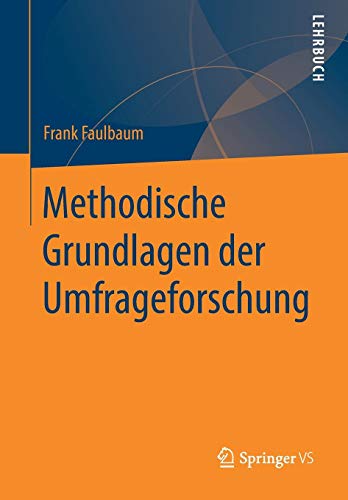 Methodische Grundlagen der Umfrageforschung - Neuware