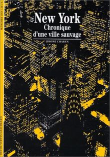 New York : chronique d'une ville sauvage