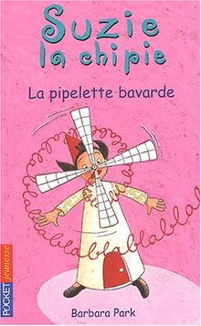 Suzy la Chipie, tome 3 : La Pipelette bavarde de Barbara Park | Livre | état acceptable