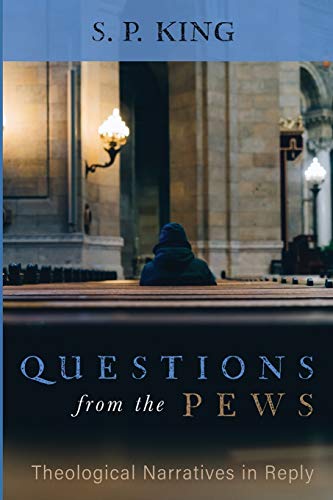 Questions from the Pews: Theological Narratives in Reply