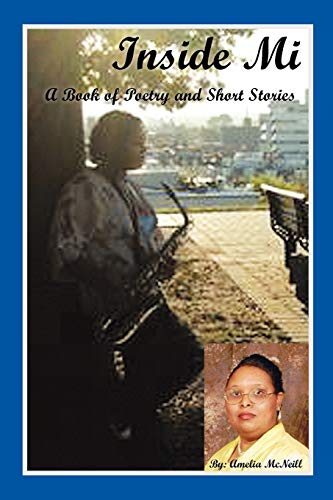 Inside Mi: A Book of Poetry and Short Stories